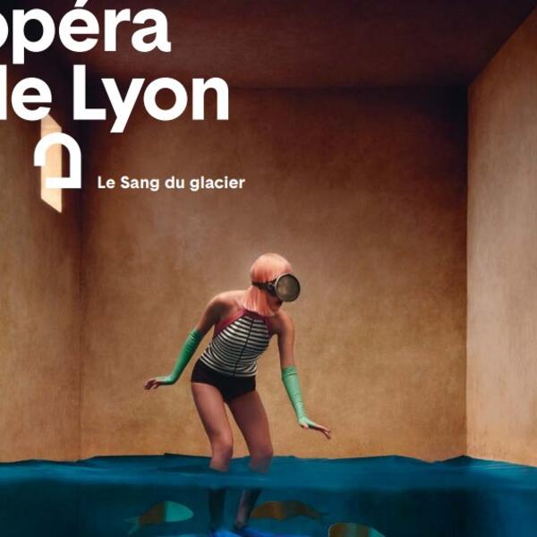 Le Sang du Glacier - Opéra de Lyon